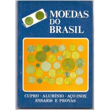 MOEDAS DO BRASIL - CUPRO - ALUMÍNIO - AÇO INOX - ENSAIOS E PROVAS - 1990 - SEMI NOVO 